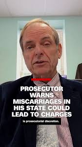 Amid a constantly changing reproductive landscape, West Virginia prosecutor  Tom Truman is warning women who have miscarriages in his state that they  could get in trouble with the law. Truman tells CNN's