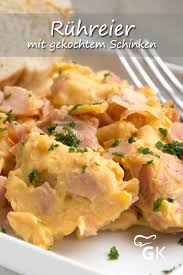Mit Diesem Rezept Fur Ruhreier Mit Gekochtem Schinken Startet Man Gut In Den Tag Perfekt Fur Ein Tolles Fruhstuck Gekochter Schinken Ruhrei Rezept Rezepte