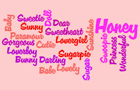 Even though she will almost kill you for playing with her name. 25 Romantic Names Words Of Love For Your Him Or Her