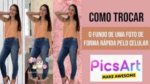Como Trocar O Fundo Da Foto Pelo Celular App Picsart Fotos Picsart Fotos Fotos De Formas