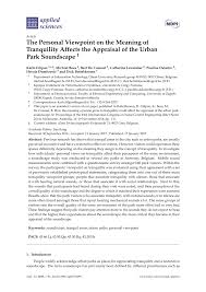Originally developed in the 1970s by master theater artist and educator mary overlie, the six viewpoints has been studied and practiced for decades in theatre and dance.overlie's practice and theory profoundly enables access to the source of inspiration. Pdf The Personal Viewpoint On The Meaning Of Tranquility Affects The Appraisal Of The Urban Park Soundscape