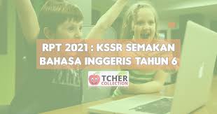 Mari dapatkan nota bahasa melayu tahun 5. Rpt Bahasa Inggeris Tahun 6 2021 Kssr Semakan Terkini