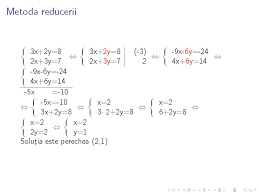 Prin intermediul substitutiei t = x + acest tip de ecuatii se reduce la ecuatii de gradul al x 1. Metoda Substitutiei Si Metoda Reducerii Lectie Online La Matematica Cls A Viii A