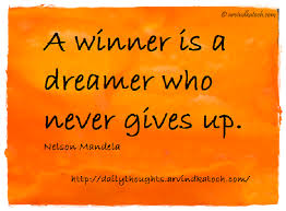 A Winner Is A Dreamer Who Never Gives Up Meaning In Hindi Daily Thought By Nelson Mandela A Winner Is A Dreamer Who Never Gives Up Best Daily Thoughts With Meanings
