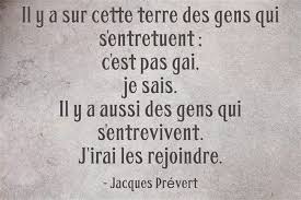 Des Gens Qui S Entrevivent Jacques Prevert Citation Meilleures Citations Instagram Proverbes Et Citations