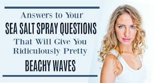 Ever used sea salt spray? How To Use Sea Salt Spray For Crazy Voluminous Hair