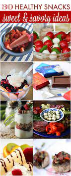 30 Healthy Snack Ideas Snacks Healthy Sweet Snacks Food