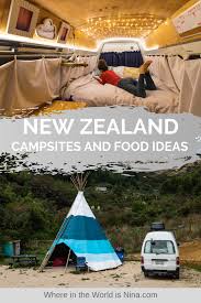 Campervan Sites In New Zealand Camping And Food Tips New Zealand Travel New Zealand Campervan New Zealand Travel Guide