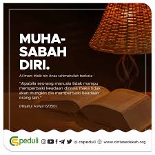 Karena itulah muhasabah perlu dilakukan untuk dijadikan kebutuhan dalam diri manusia. Muhasabah Diri Yayasan Cinta Sedekah