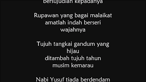 Berikut cuplikan teks lagunya dirimu pembakar semangat perwira rela berkorban demi agama kau jadi taruhan…. Kisah Nabi Yusuf Aura By Fatihah Tyara