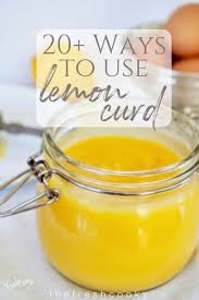 Twenty Delicious Ways To Use Lemon Curd That Are Perfect For Spring Or Summer Even The Holidays This Versatile Sweet Tart Curd Lemon Curd Lemon Recipes Curd