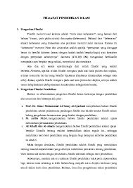 Selain itu ada teori yang mengatakan bahwa filsafat adalah pengetahuan yang berkaitan dengan hakikat, prinsip dan asas dari seluruh realitas yang dipersoalkan selaku nah, itulah sedikit gambaran tentang filsafat pendidikan islam : Doc Filsafat Pendidikan Islam Teguh Prasetyo Academia Edu