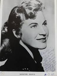 Born mary frances penick in dry ridge, kentucky, she and betty jack davis performed as the davis sisters until betty died in an auto accident in august 1953. Skeeter Davis Signed Photos 6 B W 8x10 1895587601
