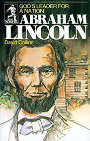 Abraham Lincoln : God's Leader for a Nation used book by David R. Collins:  9780915134939