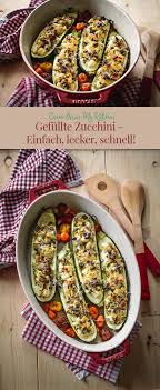 Gefullte Zucchini Einfach Lecker Schnell Come On In My Kitchen Rezept Einfache Gerichte Lecker Gesunde Rezepte
