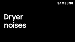 It could be one of several possible causes, most of which are. Samsung Dryer Is Noisy