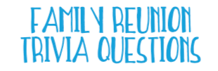 Here's the complete history of weddings and wedding traditions over the last 100 years. Family Reunion Game Printable Trivia Questions For Families Signup Com