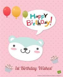 First birthday quotes for daughter and son. Birthday Wishes For Babies A Child S First Years In Life