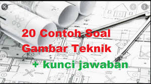 Soal Akm Gambar Teknik Otomotif Kelas 10 Semester Ganjil Dan Semester Genap Bukesi My Id