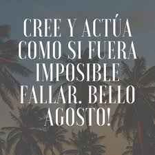 ¿estás buscando las últimas noticias sobre frases? Imagenes De Bienvenido Agosto Con Frases Bonitas 2021 Todo Imagenes