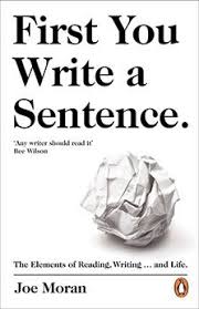 First You Write A Sentence The Elements Of Reading Writing And Life Writing Good Sentences Nonfiction Books