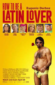 Overboard (2018 film) improvement from the $450,000 made by derbez's how to be a latin lover the year before. How To Be A Latin Lover Wikipedia