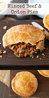 Minced Beef And Onion Pies Are A Satisfying And Comforting Meal When Served With Mushy Peas And Mashed Potato If You Mince Beef Onion Pie Minced Beef Recipes