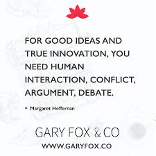For Good Ideas And True Innovation You Need Human Interaction Some Motivational Quotes Innovation Quotes Human Interaction