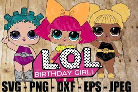 Group Of Lol Dolls With Logo Bumble Queen Bee Cosmic Queen Glitter Queen Lol Surprise Doll Svg Eps Jpeg Hi Def 300dpi L O L Png Dxf Topper Sublimation Design I Lol Dolls