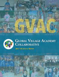 Global Village Academy Collaborative 2017 18 Annual Report