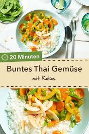 Buntes Thai Gemuse Mit Kokos Rezept Thai Gemuse Rezepte Vegetarisch Kochen