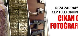 .telefonundaki külçe altınlar, altın kaplama tabanca, yat ve yüklü miktarda nakit para fotoğrafları yer aldı. Reza Zarrab In Cep Telefonundan Cikan Goruntuler Foto Galerisi
