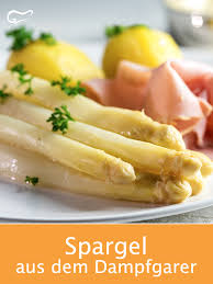Spargel Aus Dem Dampfgarer Rezept Rezept Dampfgarer Rezepte Rezepte Gesunde Mahlzeiten
