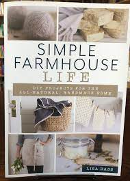 Each quarterly issue will inspire you with new ideas for your home and garden and assure. A Guide To Slow Living Simple Farmhouse Lifestyle Blogger In Marthasville Publishes Book Of Diy Projects Tips Feature Stories Emissourian Com