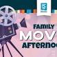 Family Movie Afternoon event image