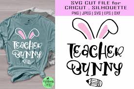 Download Teacher Bunny Svg Easter Shirt Svg 481437 Svgs Design Bundles