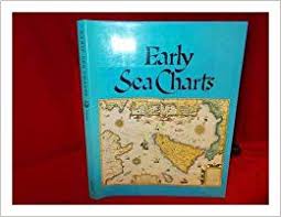 Early Sea Charts Robert Putnam 9780896593923 Amazon