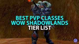 Xavier wow class list world of warcraft classes. Wow Shadowlands Pvp Best Classes Tier List All Classes Ranked