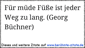 Https Www Xn Berhmte Zitate Isb De F C3 Bcr M C3 Bcde F C3 Bc C3 9fe Ist Jeder Weg Zu Lang Georg B C3 Bcchner