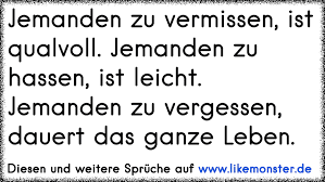 Jemanden Zu Vermissen Ist Qualvoll Jemanden Zu Hassen Ist Leicht