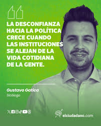 La desconfianza hacia la política crece cuando las intituciones se alejan  de la vida cotidiana de la gente" Gustavo Gatica.