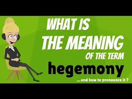 What Is Hegemony Hegemony Meaning Hegemony Definition How To Pronounce Hegemony Youtube