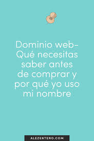 Dominio Web Que Necesitas Saber Antes De Comprar Y Por Que Yo Uso Mi Nombre Ale Zenteno Diseno En 2020 Diseno Web Nombres Nombre