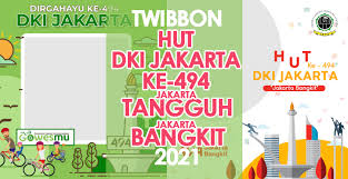 Twibbonize hut jakarta 494, download link twibbon hari jadi kota jakarta 2021 ke 494 Twibbon Pilihan Hut Dki Jakarta Ke 494 Bingkai Foto Di Twibbonize Com Semangat News