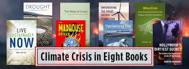In the past, films told a story with moving pictures and music; Eight Books To Help You Understand The Climate Crises And What You Can Do To Curtail Future Deterioration