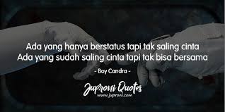 50 Kata Kata Saling Cinta Tapi Tak Bisa Bersama Menyentuh Hati Juproni Quotes