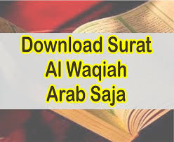Bagi sobat yang ingin download surat al waqiah dan terjemahannya bisa sobat dapatkan pada postingan ini. Surat Al Baqarah Ayat 165 Teks Latin Dan Arab Serta Artinya Perkata