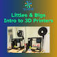 Tech Hub Little & Big Workshop: Intro to 3D Printers event image