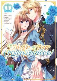 I'll Never Be Your Crown Princess! (Manga) Vol. 1 eBook by Saki Tsukigami -  EPUB Book | Rakuten Kobo 9781685797539