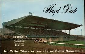 Hazel Park Race Track Hazel Park Detroit Vintage Michigan